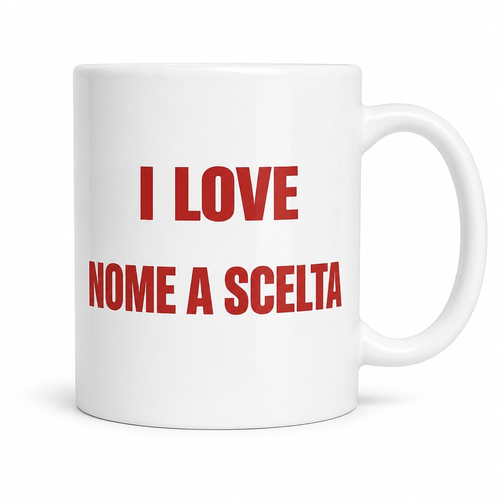 Tazza divertente I love con nome a scelta